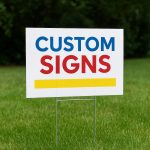 Custom Yard Signs: Creative Ideas for Business Marketing