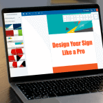Design Your Sign Like a Pro: 10 Easy Tips to Create Custom Signs